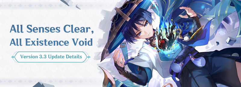 "All Senses Clear, All Existence Void" Version 3.3 Update Details